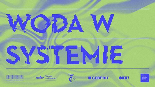 WODA W SYSTEMIE - kolejna dyskusja zorganizowana przez OW SARP